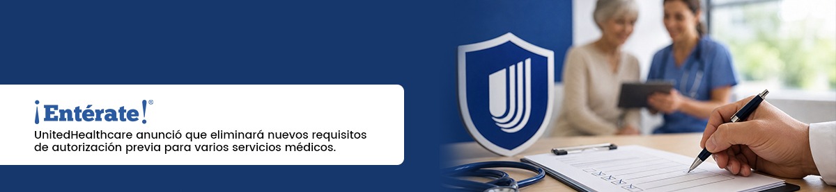 UnitedHealthcare eliminará más autorizaciones previas desde octubre de 2026