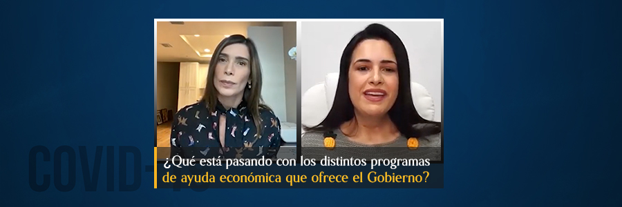 ¿Qué está pasando con los distintos programas de ayuda económica que ofrece el Gobierno?