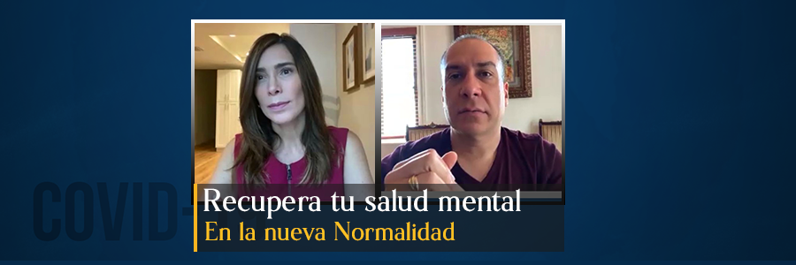 Recupera tu salud mental en la Nueva Normalidad.